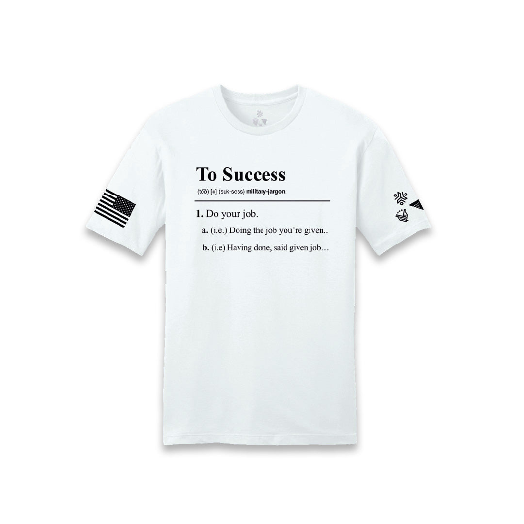To Success - White T-Shirt